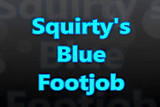 squirtys blue footjob