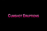 Cumshot Eruptions CD 1