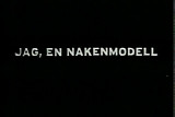 Jag, en Nakenmodell (1967)