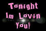 Tonight I'm Loving You