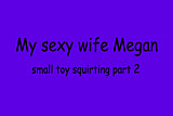Little Purple Toy Squirting Part 2