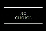 No Choice xLx
