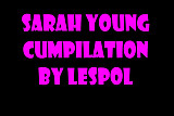 SARAH YOUNG CUMPILATION by Lespol
