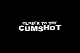 closer to the cumshot