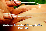 Vintage Cumshot Compilation (Part 10)