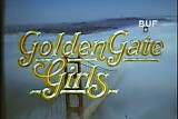 Golden Gate Girls.(1985)