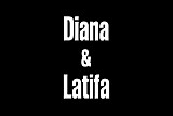 Diana & Latifa