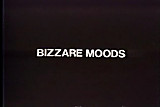Bizarre Moods - 1982