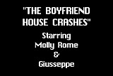 Molly Rome & Guiseppe- The Boyfriend House Crashes