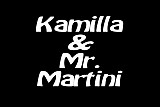 Kamilla un Mr.Martini