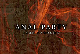 jade laroche anal party