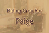 Riding Crop for Paige xLx