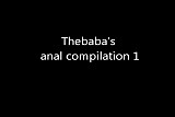Thebaba's anal compilation 1