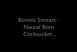 BonnieSmears - Natural Born Cocksucker!