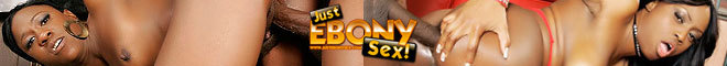 Смотрите бесплатные HD порно видео от Just Ebony Sex на Tnaflix